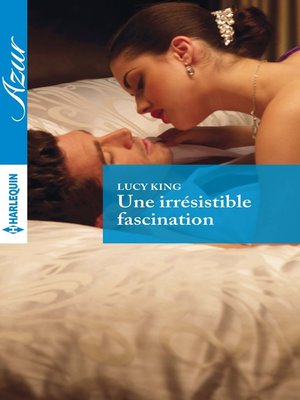 cover image of Une irrésistible fascination